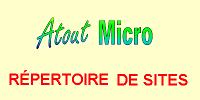Atout Micro PRATIQUES, UTILES ET INT&Eacute;RESSANTS